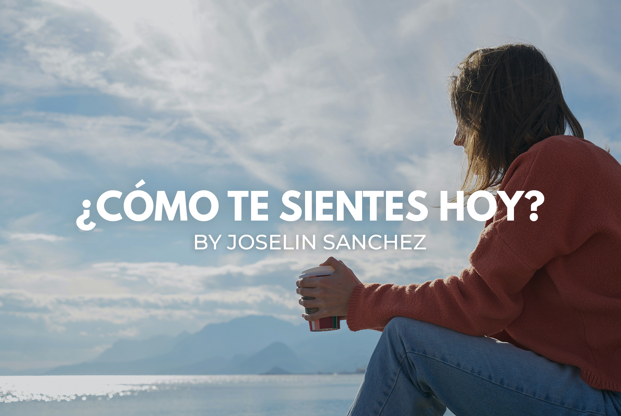 ¿Cómo te sientes hoy?